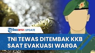 Kekejaman KKB Tembak Anggota TNI hingga Tewas saat Evakuasi Warga yang Diserang Pelaku ke Puskesmas