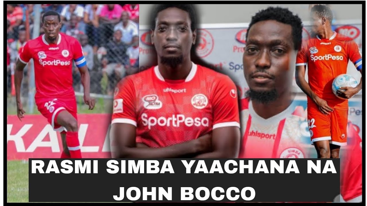 🔴MUDA HUU SIMBA YATANGAZA KUACHANA NA JOHN BOCCO NA WACHEZAJI WENGINE ...