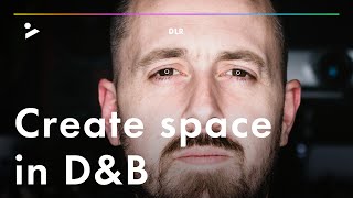 TRAILER: DLR – How to create space in your tracks