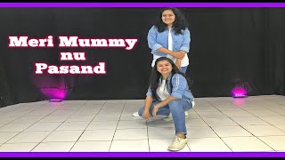 Meri Mummy Nu Pasand I Dance Choreography I Zanzar Performing Arts