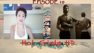 Zyzz and Chestbrah on Chatroulette: Starring Hot Girls and Guys Episode 10