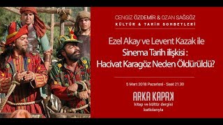 Ezel Akay ve Levent Kazak ile Sinema-Tarih İlişkisi \u0026 Hacivat Karagöz Neden Öldürüldü? KTS #83