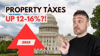 Why the HUGE INCREASE in Property Taxes in 2023 | Market Opportunities Are Coming!