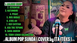 LALAKON HIRUP ~ ALBUM POP SUNDA - COVER BY ITA ITOXS