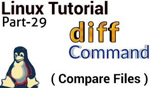 Linux Tutorial 29 - diff command in linux | diff cmd examples | compare files using diff command