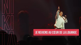 Je reviens au cœur de la louange | Nikita feat Jessy Elsa Palma en live à MLK