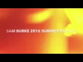 Sam Burke | summer release