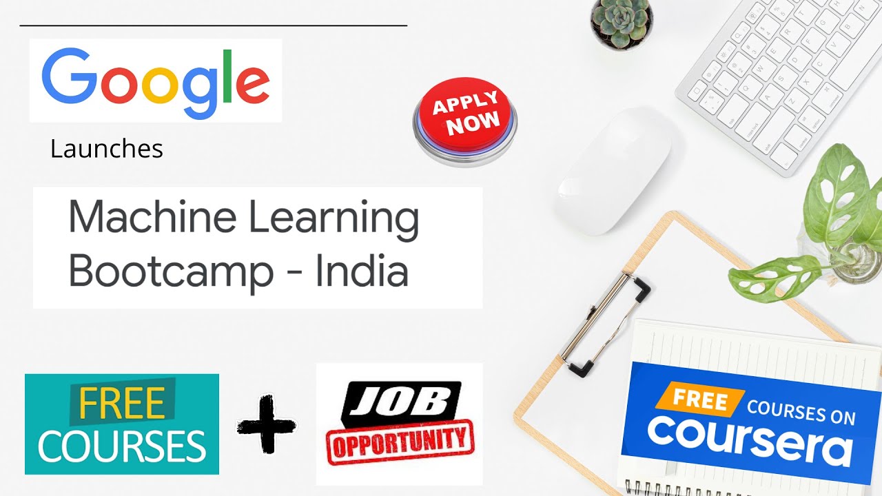 Machine Learning Bootcamp || Get Certified By Google || Courses ...