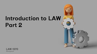 LAW 1270 | Introduction to LAW | Part 2