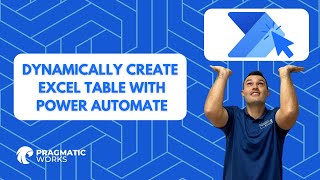 Dynamically Create Excel Table with Power Automate