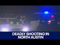 Deadly shooting in North Austin leaves 1 dead | FOX 7 Austin