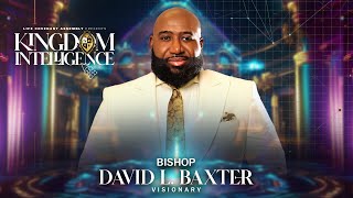 Life Covenant Assembly 2024 | Bishop David L. Baxter, Jr.