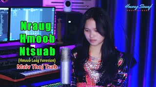 Nraug Hmoob Ntsuab (Hmoob Leeg Versions) - Maiv Thoj Tsab cover Original by MiMMX | Hmong Song 2025