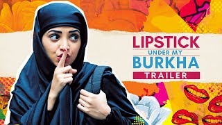 Lipstick Under My Burkha Trailer Launch | Konkona Sen Sharma With All Starcast