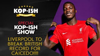 LIVERPOOL AGREE RECORD DEAL FOR CAICEDO | KOP-ISH SPECIAL LIVE @BigSixBants