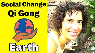 Qi Gong for Social Change: Earth Element