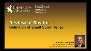 Review of Strain: (Definition of Small Strain Tensor)