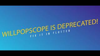 Flutter WillPopScope Deprecation Fix | Migrate to PopScope (Latest Flutter)