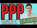 PPP Round 2 Explained:  PPP Update, Paycheck Protection Program OPENING