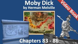 Chapter 083-086 - Moby Dick by Herman Melville