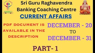 #CURRENT AFFAIRS, #  DECEMBER - 20 - 31, 2024 , (PART-2)-PART-1