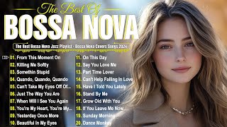 Bossa Nova Relaxing Covers 2025🎶Smooth Jazz \u0026 Bossa Vibes☕Timeless Music Selection