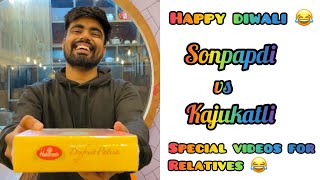 Happy Diwali 😂 ~ Sonpapdi vs Kajukatli ~ Whatsapp status for relatives ~ Dushyant Kukreja #shorts