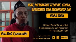 Niat, Bismillah, Membasuh Telapak, Siwak, Berkumur dan Menghirup Air | Ngaji Muin