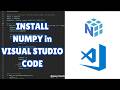 How to install Numpy in Visual Studio Code #numpy #python #vscode