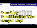 Cara Copy Tabel Excel ke Word Dengan Rapi