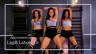 Lagdi Lahore Di - Dance Cover By Sonali || Guru Randhawa || Street Dancer 3D 🔥🔥🔥
