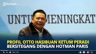 PROFIL Otto Hasibuan, Ketum PERADI Bersitegang dengan Hotman Paris Dulunya Pengacara Jessica Wongso