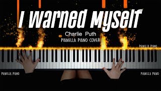 I Warned Myself - Charlie Puth Piano Cover