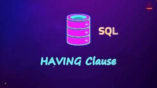SQL Having Clause | SQL for Data Science 2025 🌟🎉