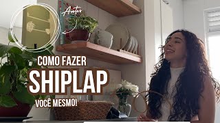 COMO FAZER SHIPLAP - transformei minha parede sem graça gastanto pouco!