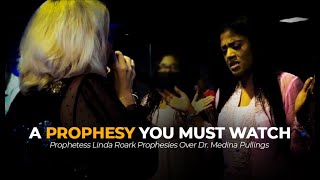 Prophetic Word 😱🔥: Prophetess Linda Roark Prophesies Over Dr.  Medina Pullings