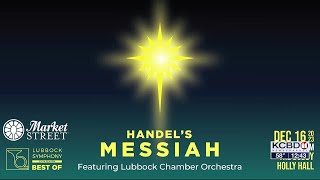 Noon Notebook: Lubbock Symphony Orchestra presents Handel's 'Messiah'