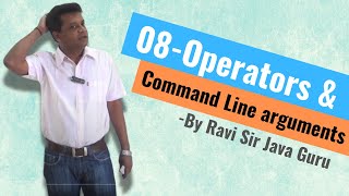 08 - Different types of Operators in Java & Command Line arguments in Java