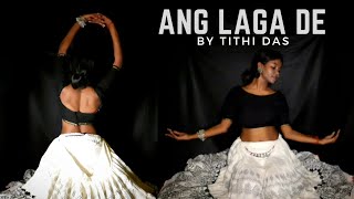 Ang Laga de | Goliyon Ki Raasleela- Ram-leela | Sitting choreography by Tithi Das