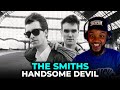 🎵 The Smiths - Handsome Devil REACTION