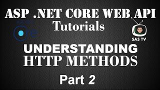 REST API - Understanding HTTP Methods | Pt. 2 | SAS TV