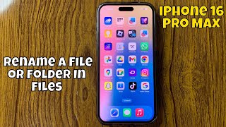 iPhone 16 Pro Max How to Rename A File or Folder In Files #new