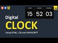 Build a Digital Clock using HTML, CSS and JavaScript