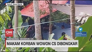 Makam Korban Wowon CS Dibongkar