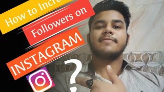 How to increase followers on Instagram|Informatics Reviewer