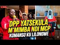 DPP YATSEKULA M'MIMBA NDI MCP KU COURT KOMANSO KU LILONGWE KWA KABAMBE 