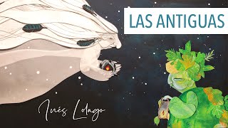 Inés Lolago - LAS ANTIGUAS (versión 2020)