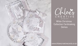 Chloes Creative Cards White Christmas Collection Christmas Cardmaking Demos