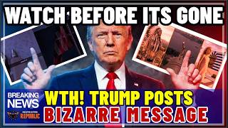 WTH? Trump's White House Posts Bizarre Cryptic Message! Watch Before It's Gone For Good!