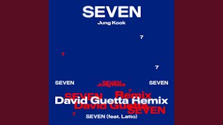 Seven (feat. Latto) - David Guetta Remix - Extended
